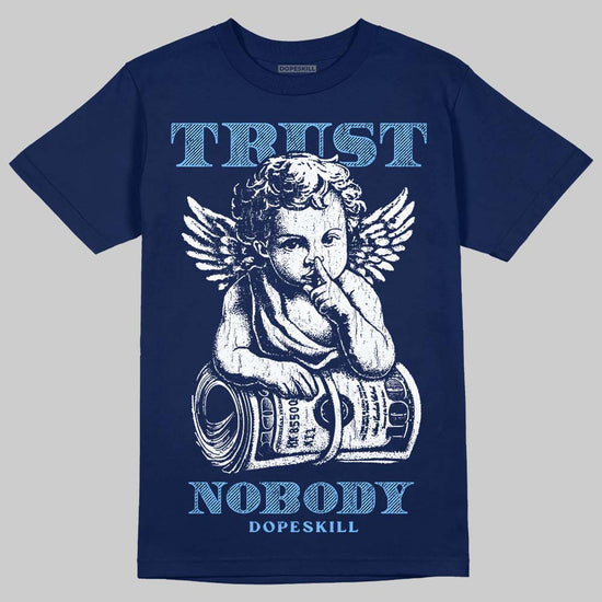 University Blue Sneakers DopeSkill T-Shirt Trust Nobody Graphic Streetwear - navy