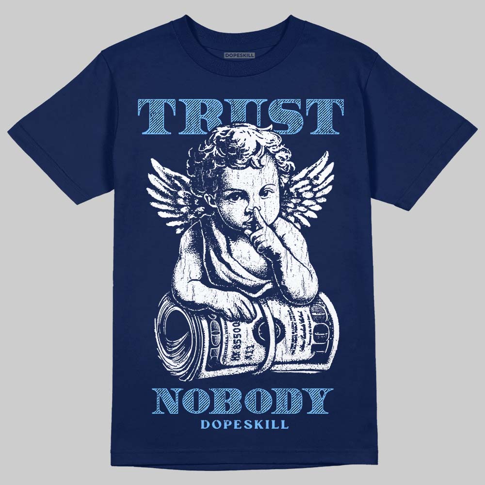 University Blue Sneakers DopeSkill T-Shirt Trust Nobody Graphic Streetwear - navy