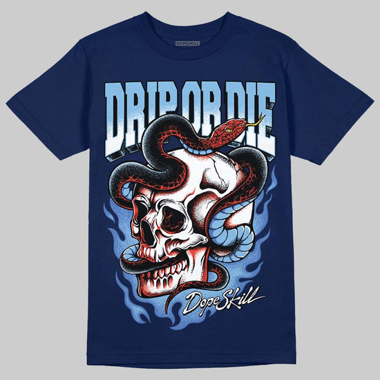 University Blue Sneakers DopeSkill T-Shirt Drip or Die Graphic Streetwear - navy