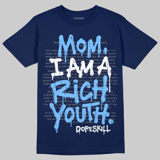 University Blue Sneakers DopeSkill T-Shirt Mom, I Am A Rich Youth Graphic Streetwear - navy