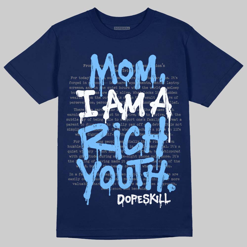 University Blue Sneakers DopeSkill T-Shirt Mom, I Am A Rich Youth Graphic Streetwear - navy