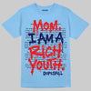 University Blue Sneakers DopeSkill T-Shirt Mom, I Am A Rich Youth Graphic Streetwear - carolina Blue