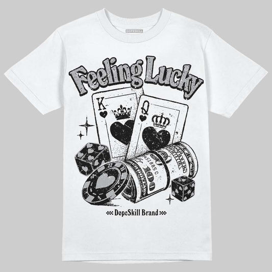 Jordan 4 OG “White Cement” DopeSkill T-Shirt Feeling Lucky Graphic Streetwear - White 