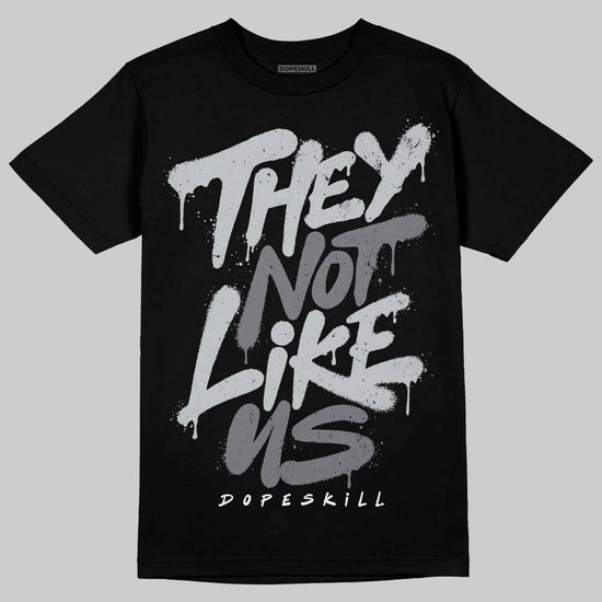 Jordan 12 Black Wolf Grey DopeSkill T-Shirt They Not Like Us Graphic Streetwear - Black