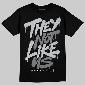 Jordan 12 Black Wolf Grey DopeSkill T-Shirt They Not Like Us Graphic Streetwear - Black