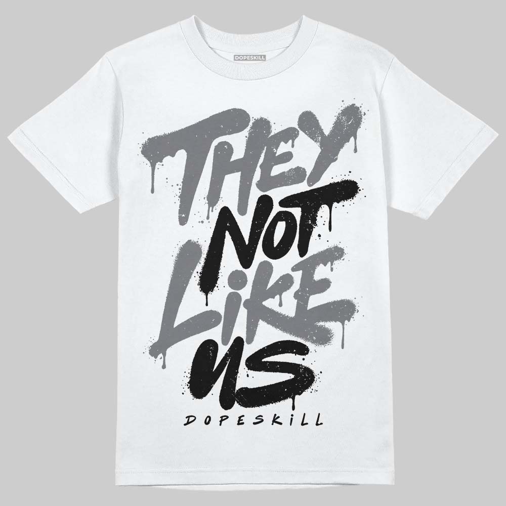 Jordan 12 Black Wolf Grey DopeSkill T-Shirt They Not Like Us Graphic Streetwear - White