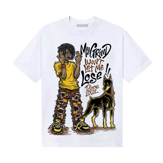 Yellow Sneakers DopeSkill T-Shirt My Grind Won't Let Me Lose Graphic Streetwear - White 
