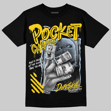 Jordan 6 “Yellow Ochre” DopeSkill T-Shirt Pocket Change Graphic Streetwear - Black
