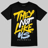 Jordan 6 “Yellow Ochre” DopeSkill T-Shirt They Not Like Us Graphic Streetwear - Black