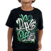 Green Glow 1s DopeSkill Toddler Kids T-shirt No Days Off Graphic