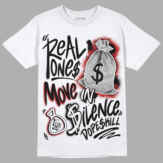 Jordan 14 "Black/White" DopeSkill T-Shirt Real Ones Move In Silence Graphic Streetwear - White