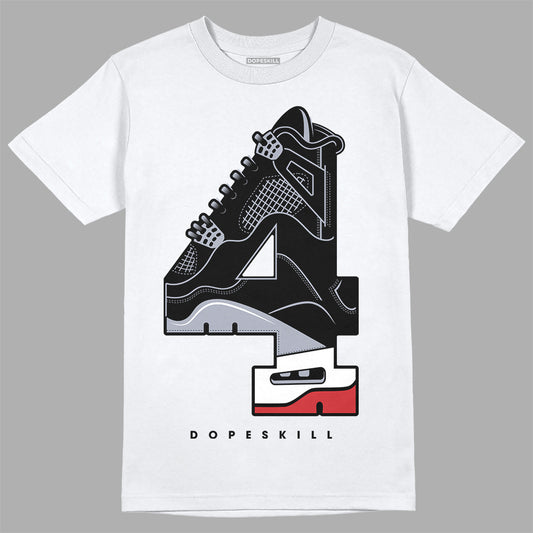 Jordan 4 “Bred Reimagined” DopeSkill T-Shirt  No.4 Graphic Streetwear - White 