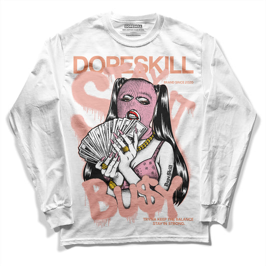 Jordan 11 Low “Legend Pink” DopeSkill Long Sleeve T-Shirt Stay It Busy Graphic Streetwear - White