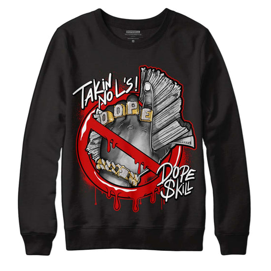 Jordan 1 Retro Low "Black Toe" DopeSkill Sweatshirt Takin No L's Graphic Streetwear - Black