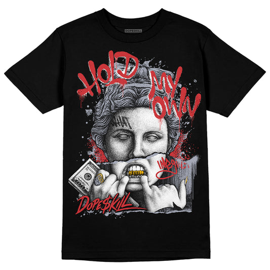 Jordan 4 “Bred Reimagined” DopeSkill T-Shirt Hold My Own Graphic Streetwear - Black