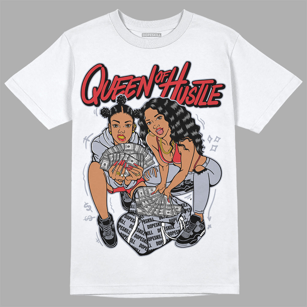 Jordan 4 “Bred Reimagined” DopeSkill T-Shirt Queen Of Hustle Graphic Streetwear - White 
