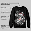 Black Cement 3s DopeSkill Sweatshirt Smile Through The Pain Graphic