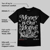 Black Cement 3s DopeSkill T-Shirt Money Is Our Motive Typo Graphic