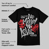 Black Cement 3s DopeSkill T-Shirt No Money No Love Typo Graphic