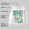 Pine Green 13s DopeSkill Sweatshirt Speak It Graphic