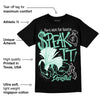 Green Glow 3s DopeSkill T-Shirt Speak It Graphic