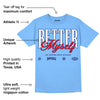 Powder Blue 9s DopeSkill Sky Blue T-shirt Better Myself Graphic