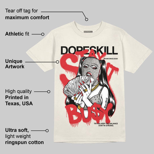 Sail 1s OG DopeSkill T-Shirt Stay It Busy Graphic
