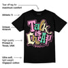 Dunk Playful Pink Multi Color Bronzine Clear Jade Luminous Green DopeSkill T-Shirt Talk Is Chip Graphic