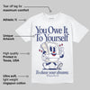 Rare Air 11s DopeSkill T-Shirt Owe It To Yourself Graphic