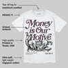 Phantom 4s DopeSkill T-Shirt Money Is Our Motive Typo Graphic