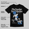 Blueberry 12s DopeSkill T-Shirt Play together, Stay together Graphic