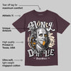 Violet Ore 3s DopeSkill Maroon T-shirt Money Don't Lie Graphic