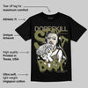 Medium Olive 3s DopeSkill T-Shirt Stay It Busy Graphic