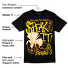 Yellow Ochre 6s DopeSkill T-Shirt Speak It Graphic