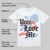 University Blue 5s DopeSkill T-Shirt You’re Lost Without Me Graphic