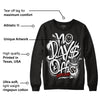 Black and White 14s DopeSkill Sweatshirt No Days Off Graphic