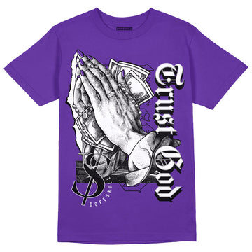 AJ 13 Court Purple DopeSkill Purple T-shirt Trust God Graphic