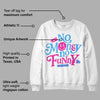 Triple Pink Dunk Low DopeSkill Sweatshirt No Money No Funny Graphic