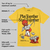 Vivid Sulfur 4s DopeSkill Yellow T-shirt Play together, Stay together Graphic