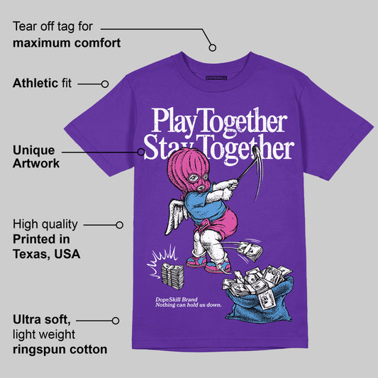 PURPLE Collection DopeSkill Purple T-shirt Play together, Stay together Graphic