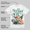 Pine Green 13s DopeSkill T-Shirt New No Days Off Graphic