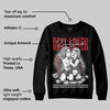 Black Cement 3s DopeSkill Sweatshirt Real Lover Graphic