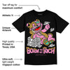 Dunk Playful Pink Multi Color Bronzine Clear Jade Luminous Green DopeSkill T-Shirt Born To Be Rich Graphic