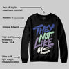 Voodoo Alternate 1s DopeSkill Sweatshirt They Not Like Us Graphic