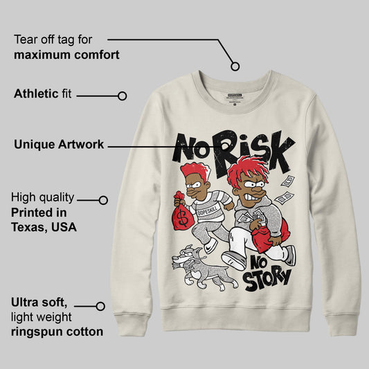 Sail 1s OG DopeSkill Sweatshirt No Risk No Story Graphic
