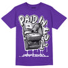 AJ 13 Court Purple DopeSkill Purple T-shirt Paid In Full Graphic