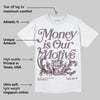 Burgundy Crush 3s DopeSkill T-Shirt Money Is Our Motive Typo Graphic