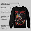 Flu Game 12s DopeSkill Sweatshirt Cant Lose Graphic