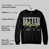 Light Lemon Twist 4s DopeSkill Sweatshirt Better Myself Graphic