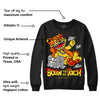 Black Tour Yellow AJ 4 Thunder DopeSkill Sweatshirt Born To Be Rich Graphic